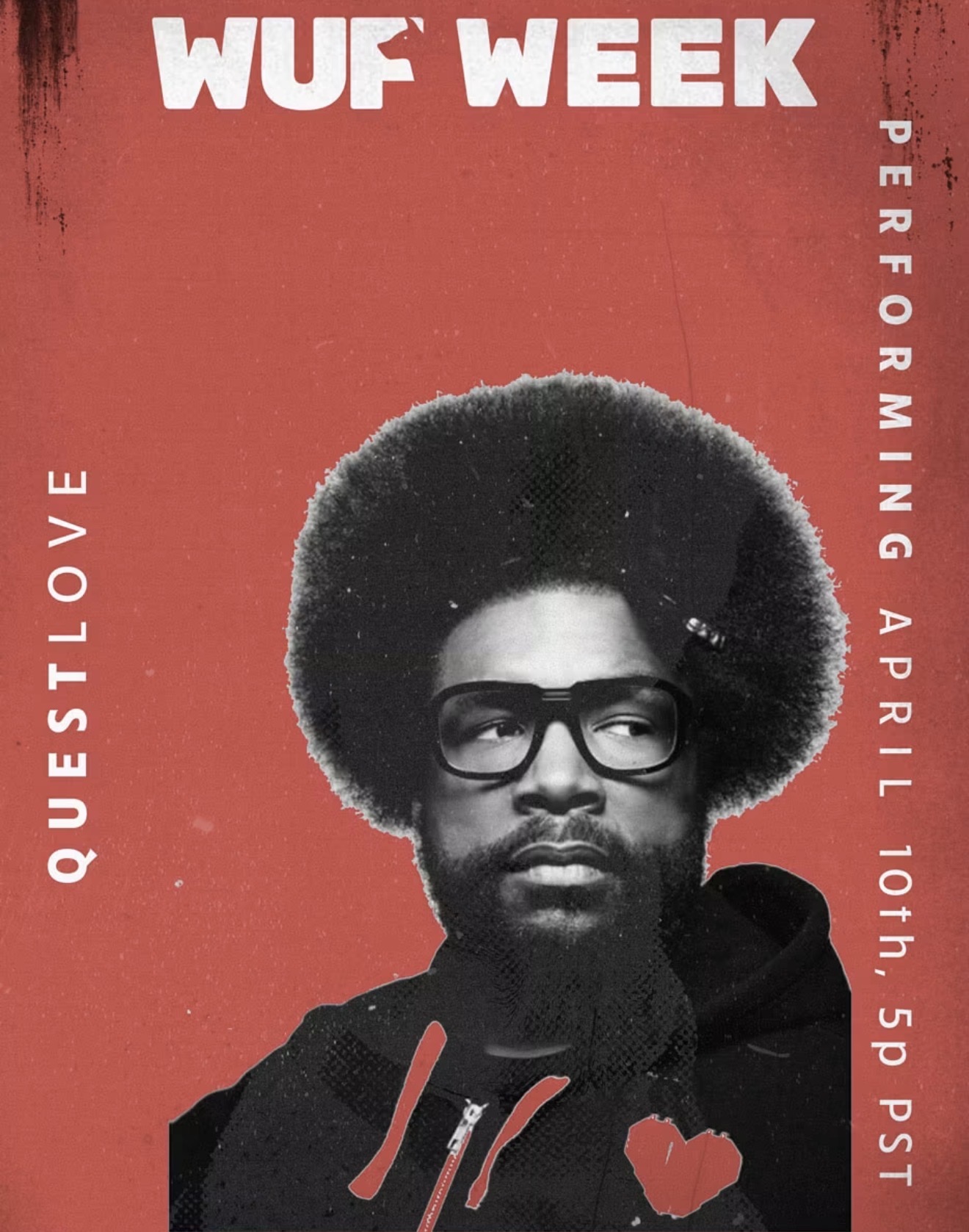 WUF Week poster featuring Questlove performing April 10th at 5p PST